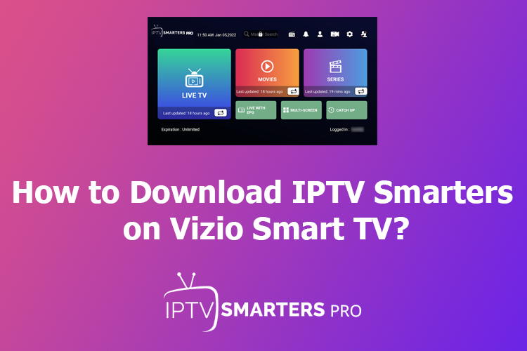 Install IPTV Smarters On Vizio Smart TV