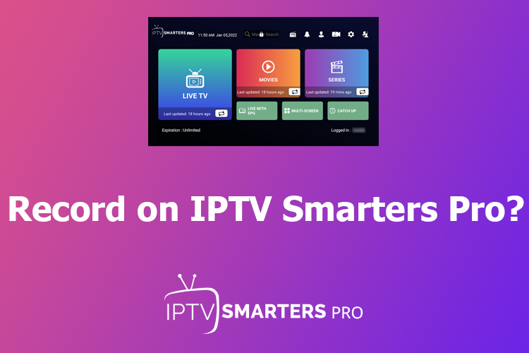 record on iptv smarters pro