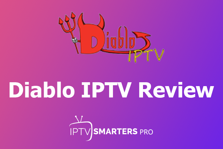 Diablo IPTV Review